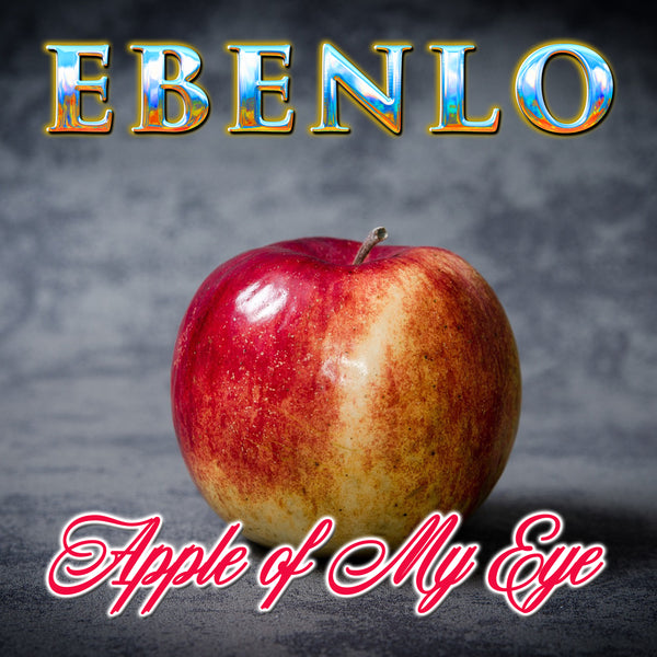 "Apple Of My Eye" Song MP3 by EBENLO