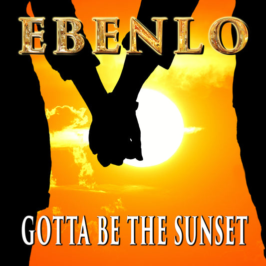 "Gotta Be The Sunset" Song MP3 by EBENLO