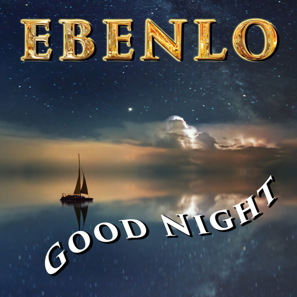 "Good Night" Song MP3 by EBENLO