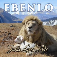 "Jesus Loves Me" Song MP3 by EBENLO