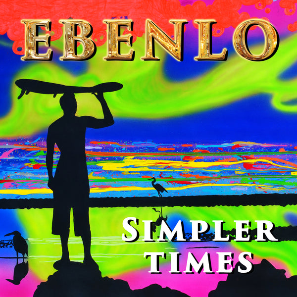 "Simpler Times" Song MP3 by EBENLO