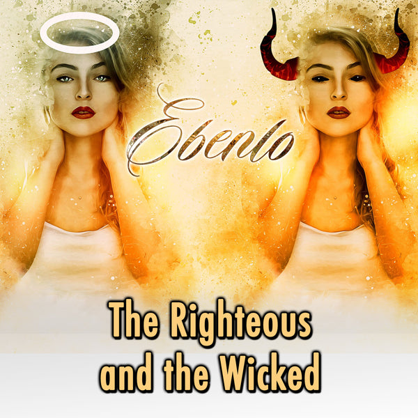 "The Righteous And The Wicked" Song MP3 by EBENLO