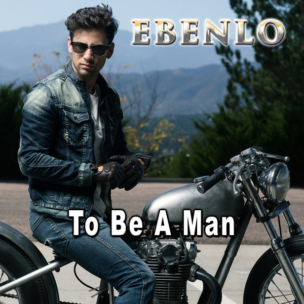 "To Be A Man" Song MP3 by EBENLO