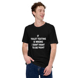 TOILET TEXTING Unisex t-shirt