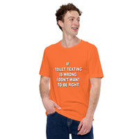 TOILET TEXTING Unisex t-shirt