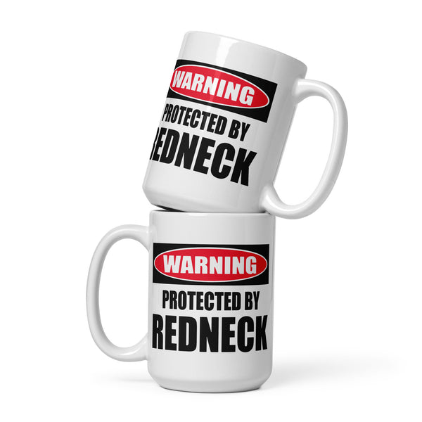 WARNING PROTECTED BY REDNECK White glossy mug