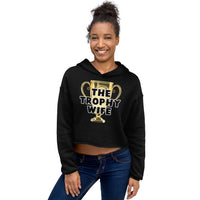 THE TROPHY WIFE Crop Hoodie